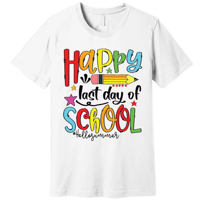 Happy Last Day Of School Shirts Hello Summer Teacher Student Premium T-Shirt