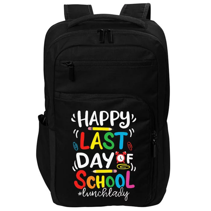 Happy Last Day Of School Lunch Lady Life Summer Day Impact Tech Backpack