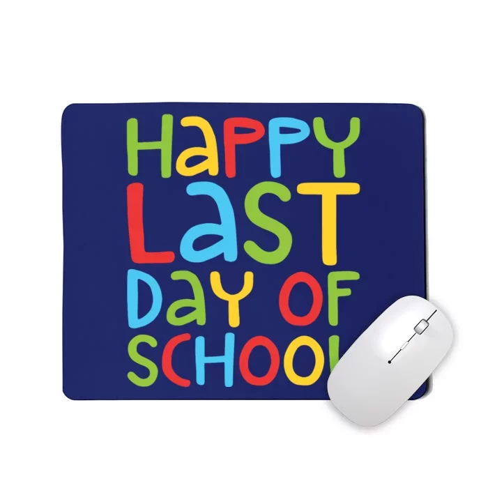 Happy Last Day Of School Students And Teachers Mousepad