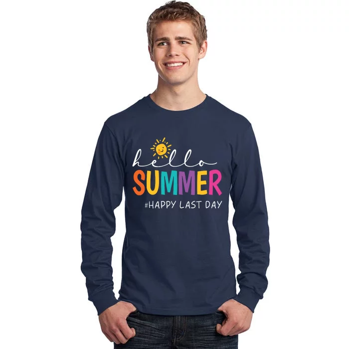 Happy Last Day Of School Teacher Student Hello Summer Tall Long Sleeve T-Shirt