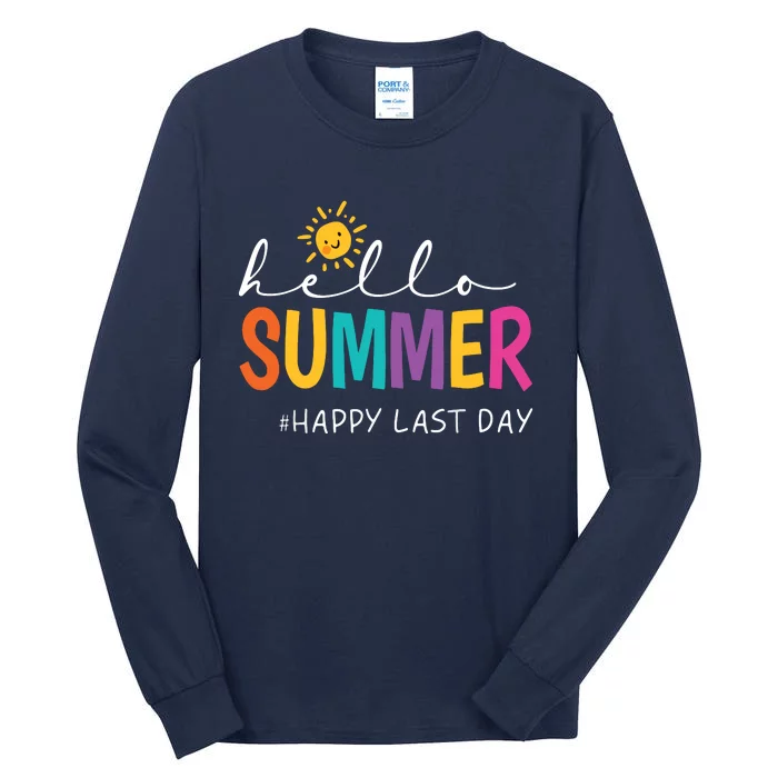 Happy Last Day Of School Teacher Student Hello Summer Tall Long Sleeve T-Shirt