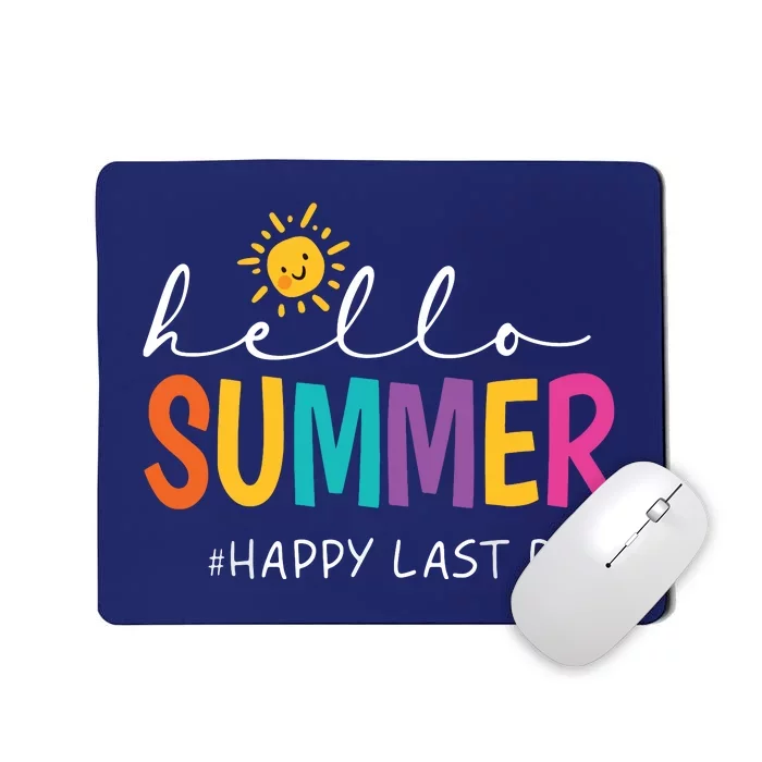 Happy Last Day Of School Teacher Student Hello Summer Mousepad