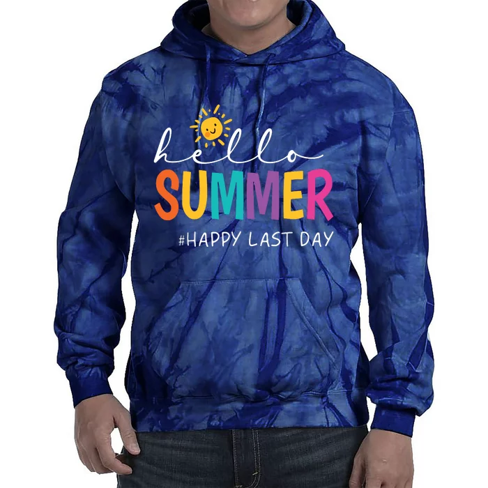 Happy Last Day Of School Teacher Student Hello Summer Tie Dye Hoodie