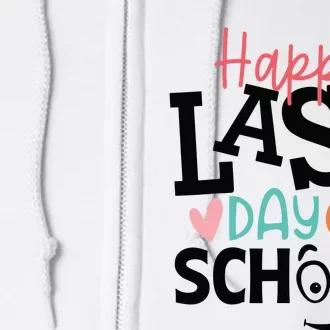 Happy Last Day Of School Teacher Student Boy Girl Womens Full Zip Hoodie