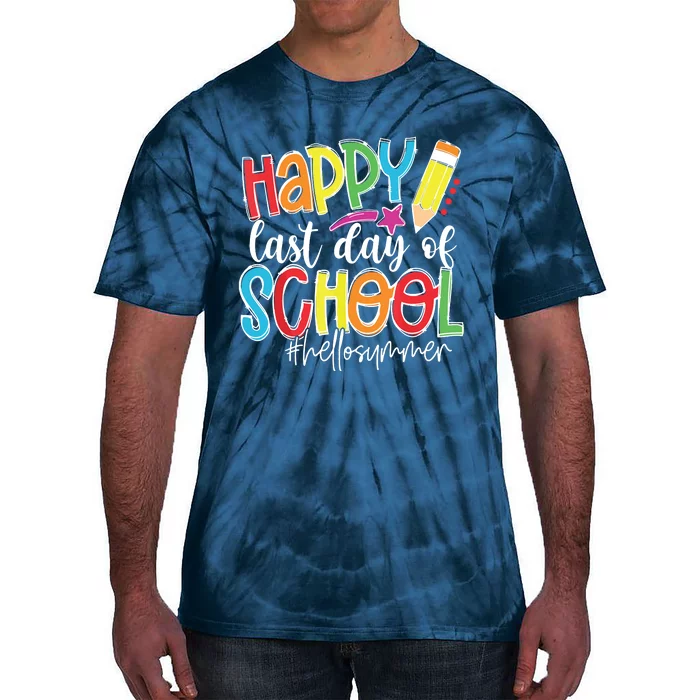 Happy Last Day Of School Teacher Graduation Last Day Tie-Dye T-Shirt