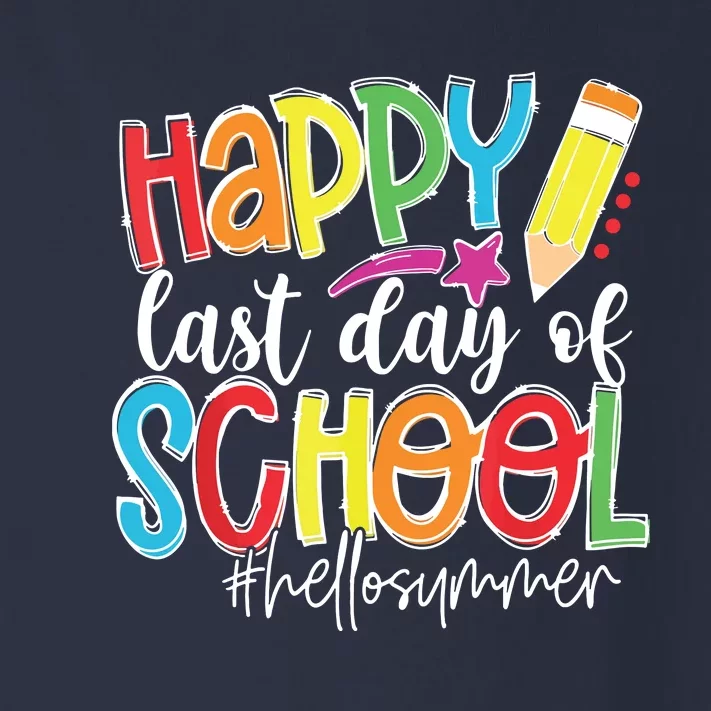 Happy Last Day Of School Teacher Graduation Last Day Toddler Long Sleeve Shirt