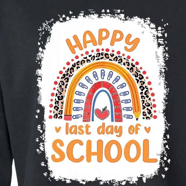 Happy Last Day Of School Rainbow Funny Summer Vacation Cropped Pullover Crew