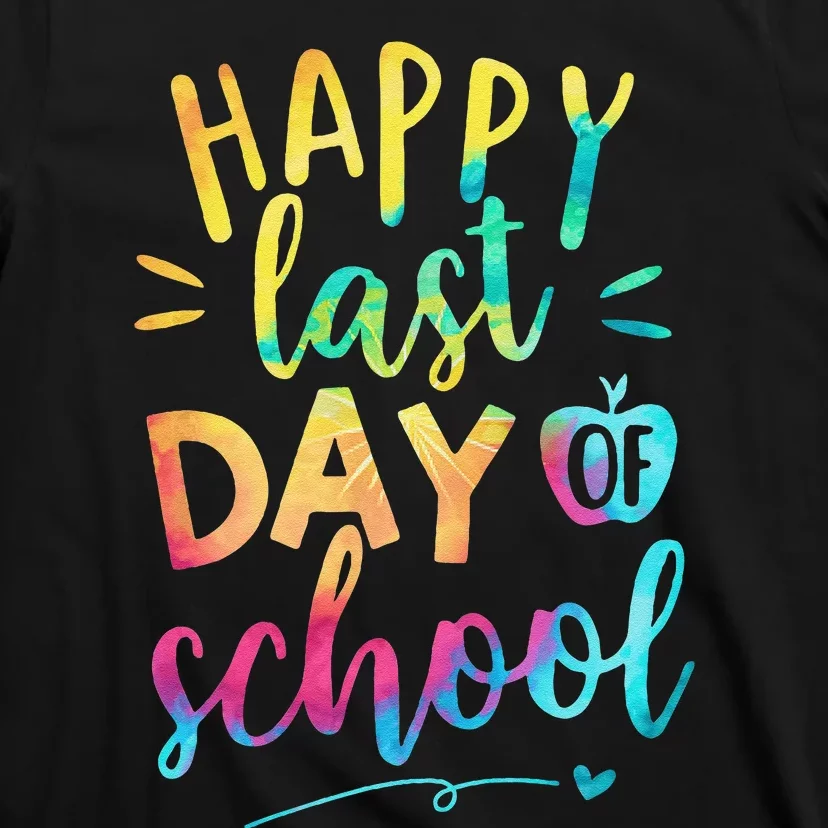 Happy Last Day of School Teacher Student Graduation T-Shirt