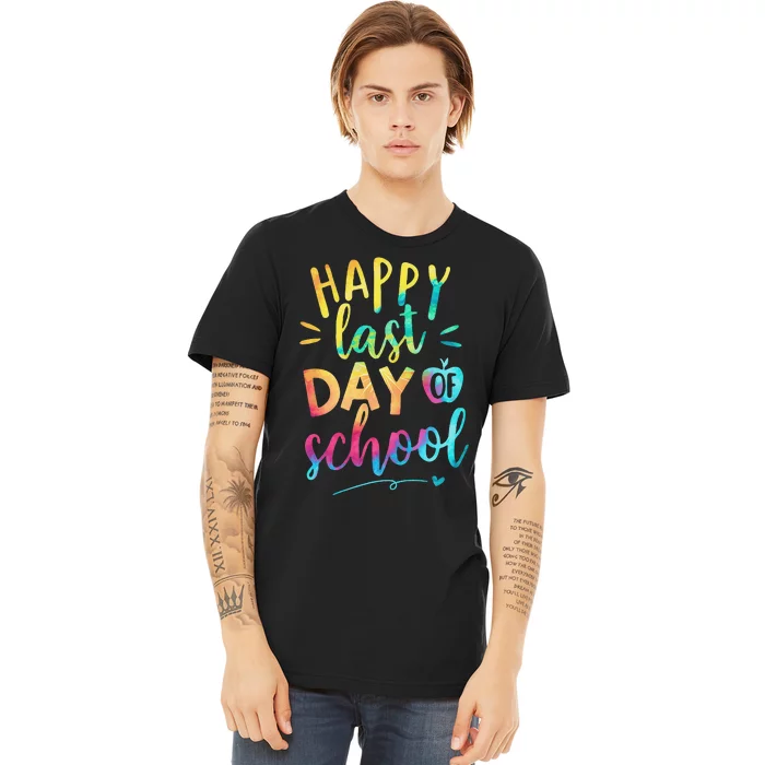 Happy Last Day of School Teacher Student Graduation Premium T-Shirt