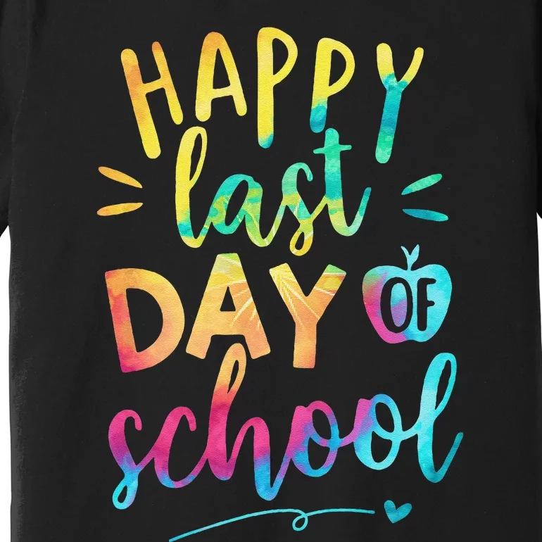 Happy Last Day of School Teacher Student Graduation Premium T-Shirt