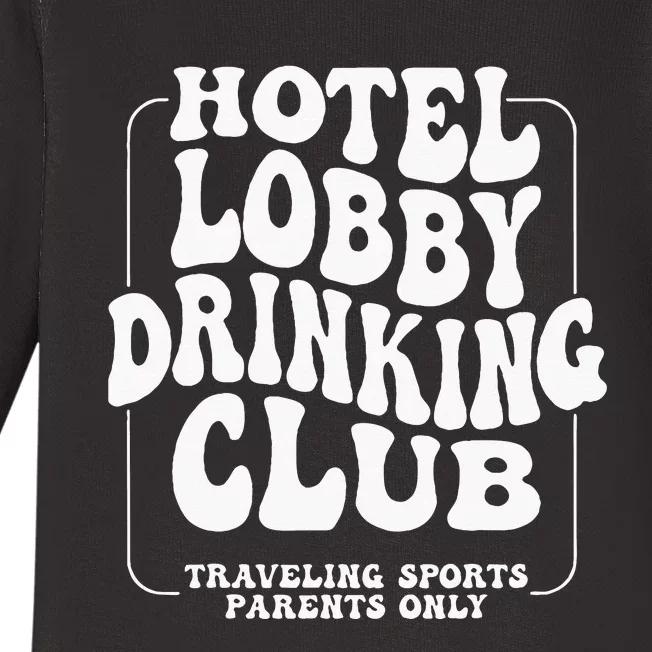 Hotel Lobby Drinking Club Traveling Tournament Baby Long Sleeve Bodysuit