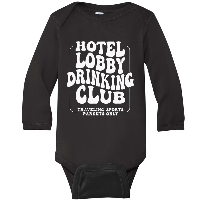 Hotel Lobby Drinking Club Traveling Tournament Baby Long Sleeve Bodysuit