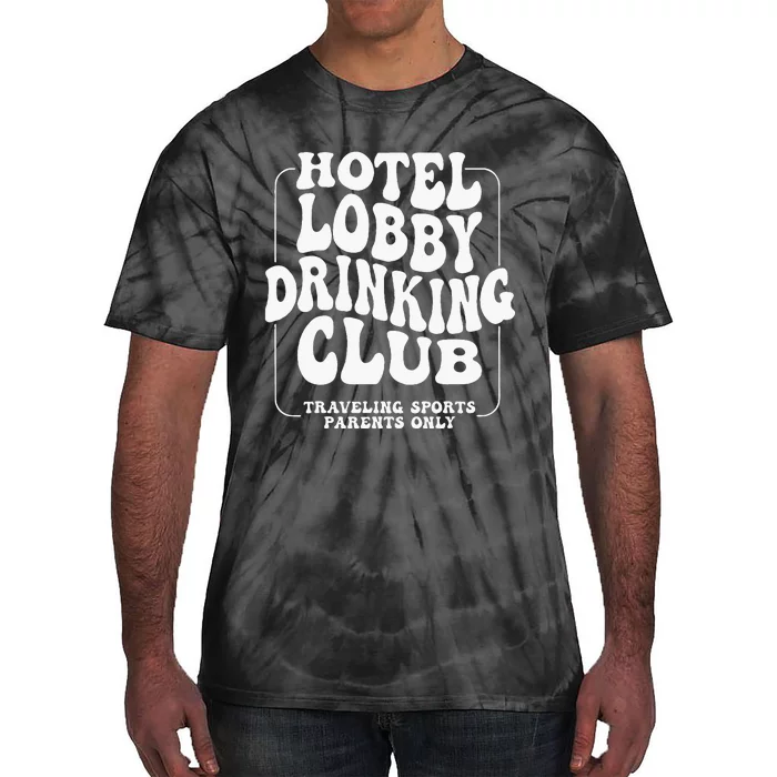 Hotel Lobby Drinking Club Traveling Tournament Tie-Dye T-Shirt