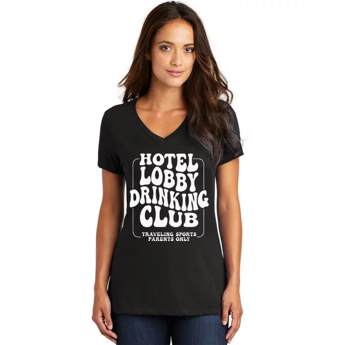 Hotel Lobby Drinking Club Traveling Tournament Women's V-Neck T-Shirt