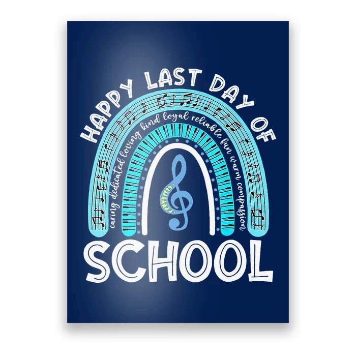 Happy Last Day Of School Music Teacher Student Rainbow Poster