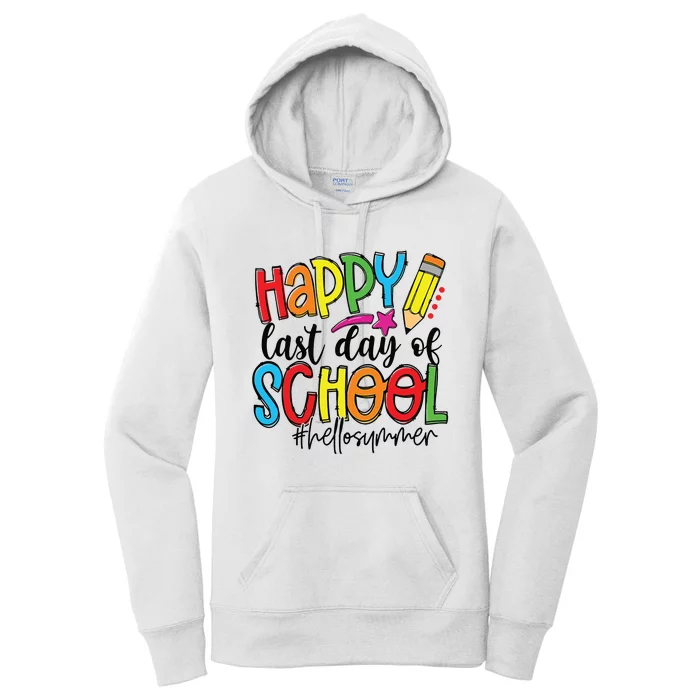 Happy Last Day Of School Teacher Student Graduation Gifts Women's Pullover Hoodie