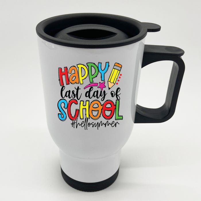 Happy Last Day Of School Teacher Student Graduation Gifts Front & Back Stainless Steel Travel Mug