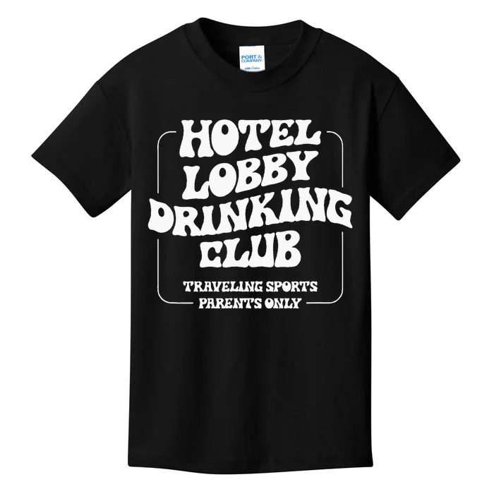 Hotel Lobby Drinking Club Traveling Tournament Parents Kids T-Shirt