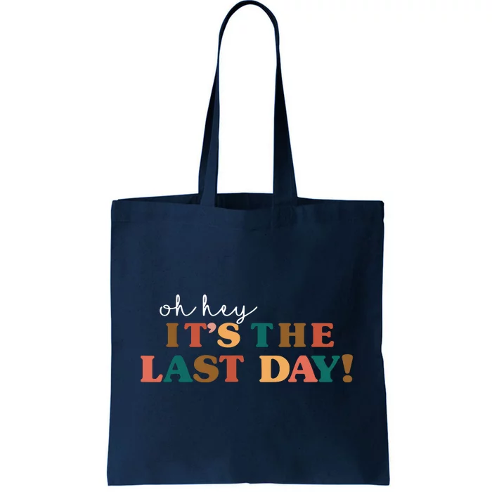 Happy Last Day Of School Tee For Teachers Student Tote Bag