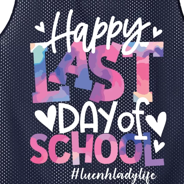 Happy Last Day Of School Tie Dye Lunch Lady Life Summer Gift Mesh Reversible Basketball Jersey Tank