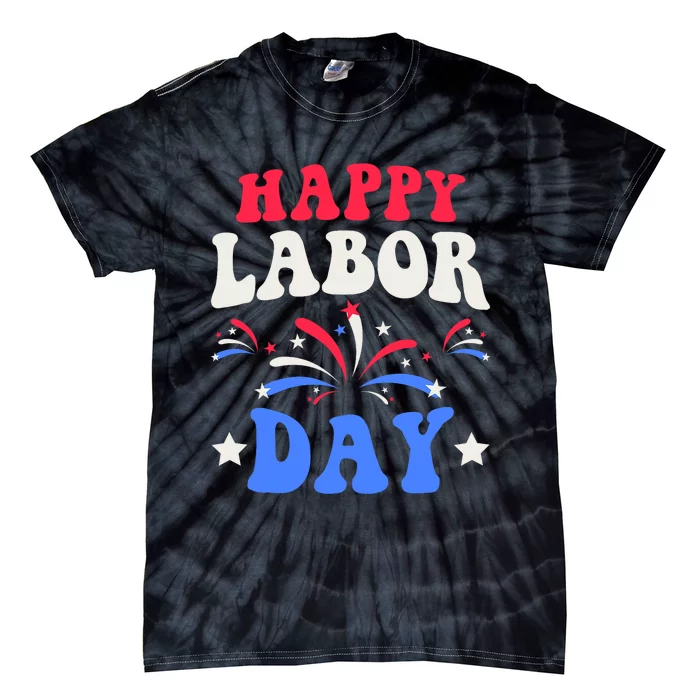 Happy Labor Day Tie-Dye T-Shirt