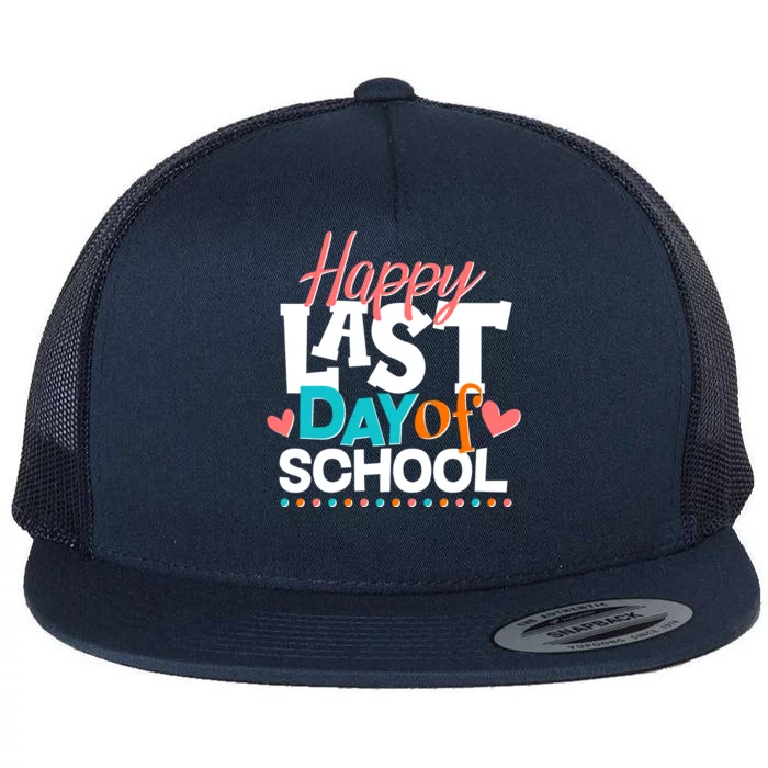 Happy Last Day Of School Flat Bill Trucker Hat