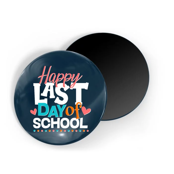 Happy Last Day Of School Magnet