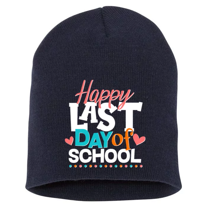 Happy Last Day Of School Short Acrylic Beanie