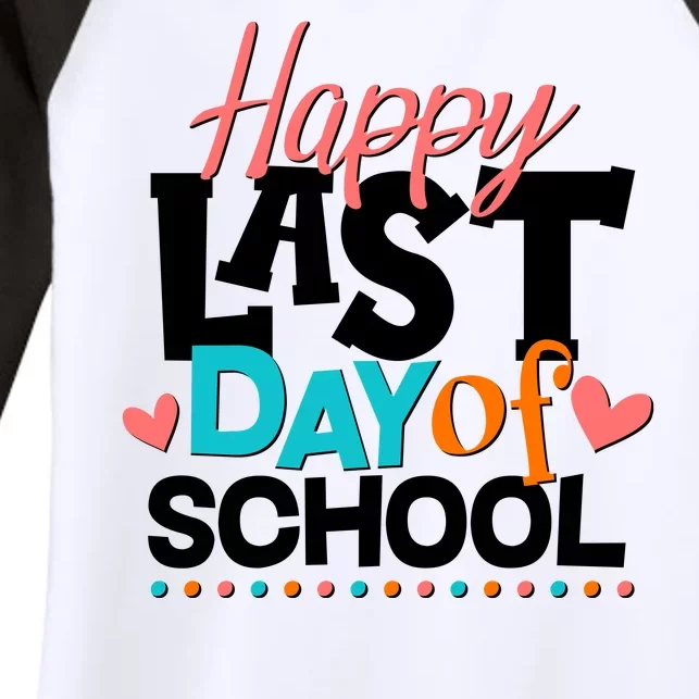 Happy Last Day Of School Women's Tri-Blend 3/4-Sleeve Raglan Shirt