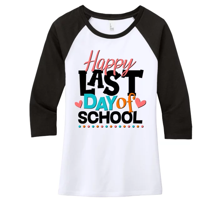 Happy Last Day Of School Women's Tri-Blend 3/4-Sleeve Raglan Shirt