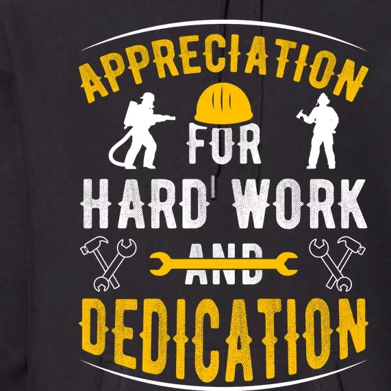 Happy Labour Day 2024 Appreciation For Hard Work And Dedication Premium Hoodie