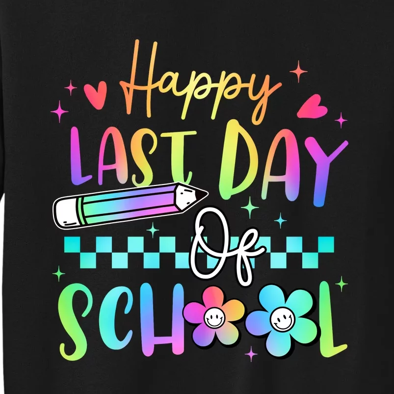 Happy Last Day Of School Teacher Sweatshirt