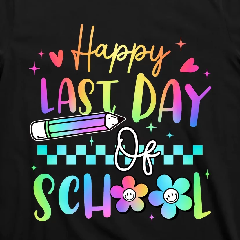 Happy Last Day Of School Teacher T-Shirt