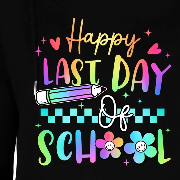 Happy Last Day Of School Teacher Womens Funnel Neck Pullover Hood