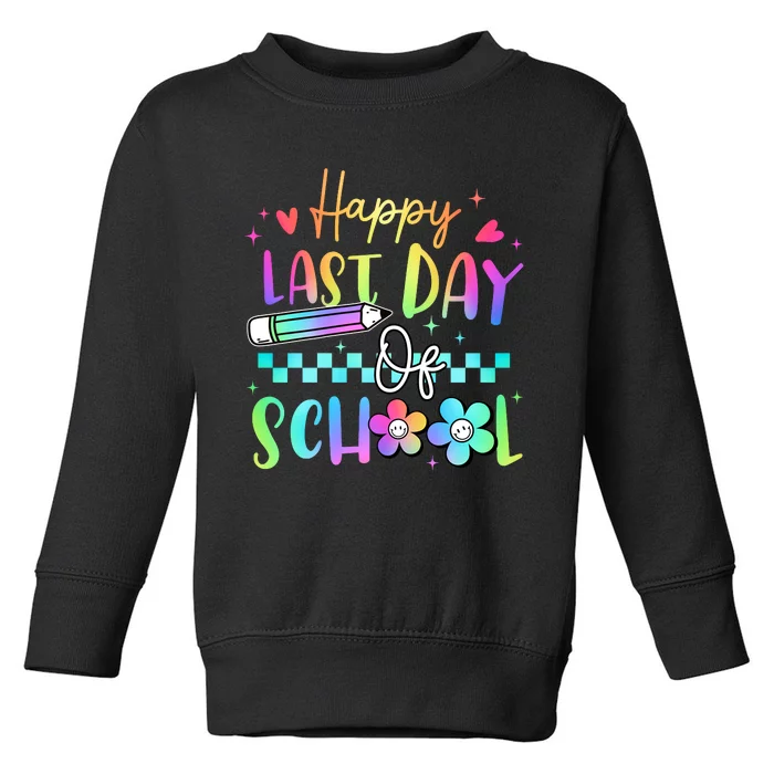 Happy Last Day Of School Teacher Toddler Sweatshirt