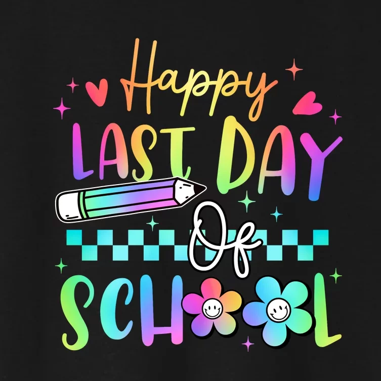 Happy Last Day Of School Teacher Women's Crop Top Tee