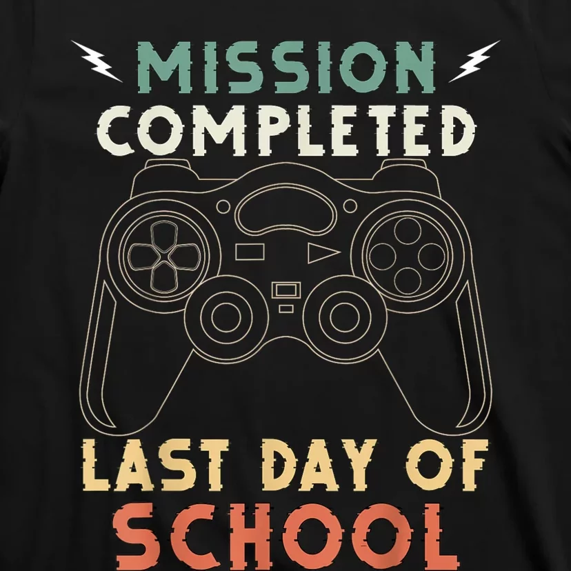 Happy Last Day Of School Gamer End Of The School Year Gaming T-Shirt