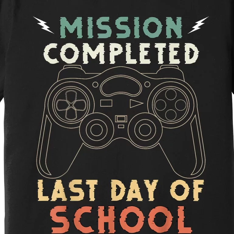 Happy Last Day Of School Gamer End Of The School Year Gaming Premium T-Shirt