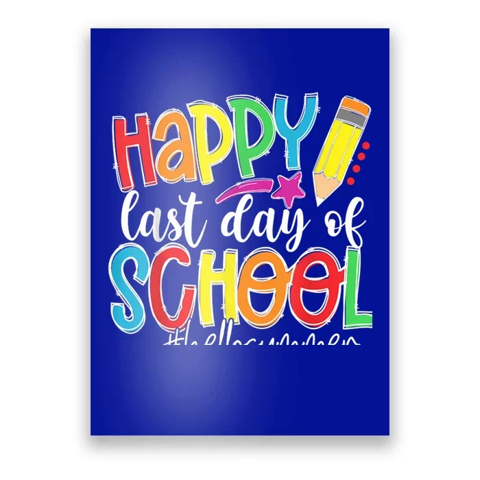 Happy Last Day Of School Hello Summer Gift Poster