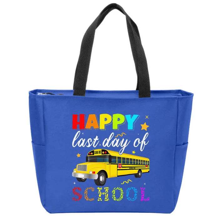 Happy Last Day Of School Bus Driver Off Duty Student Teacher Zip Tote Bag