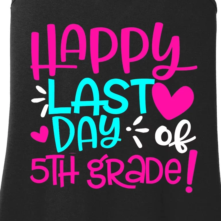 Happy Last Day of Fifth 5th Grade Teacher Student Graduation Ladies Essential Tank