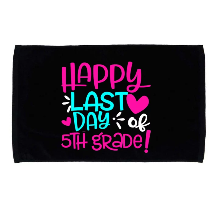 Happy Last Day of Fifth 5th Grade Teacher Student Graduation Microfiber Hand Towel