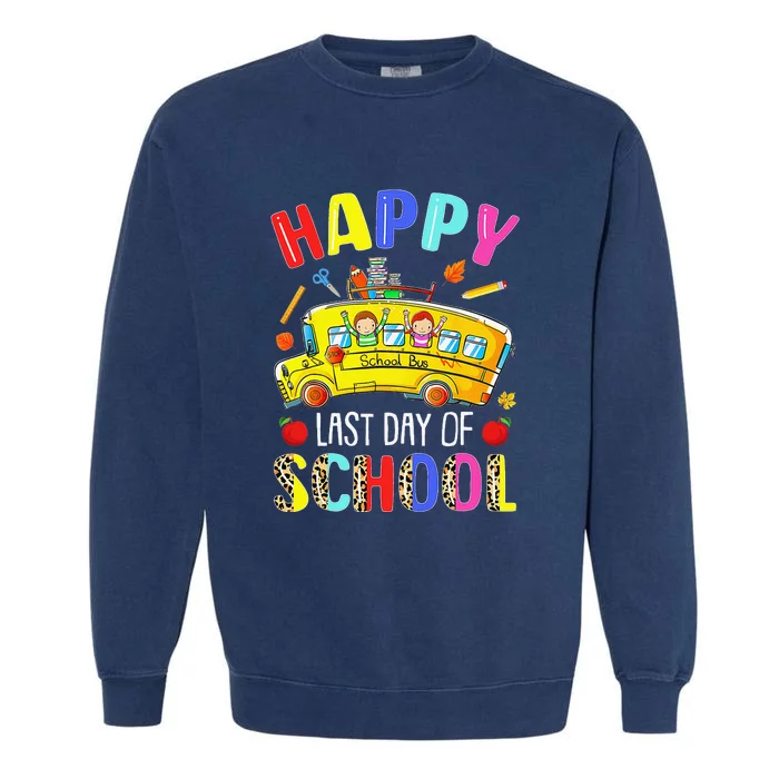 Happy Last Day Of School Bus Driver Off Duty Student Teacher Garment-Dyed Sweatshirt