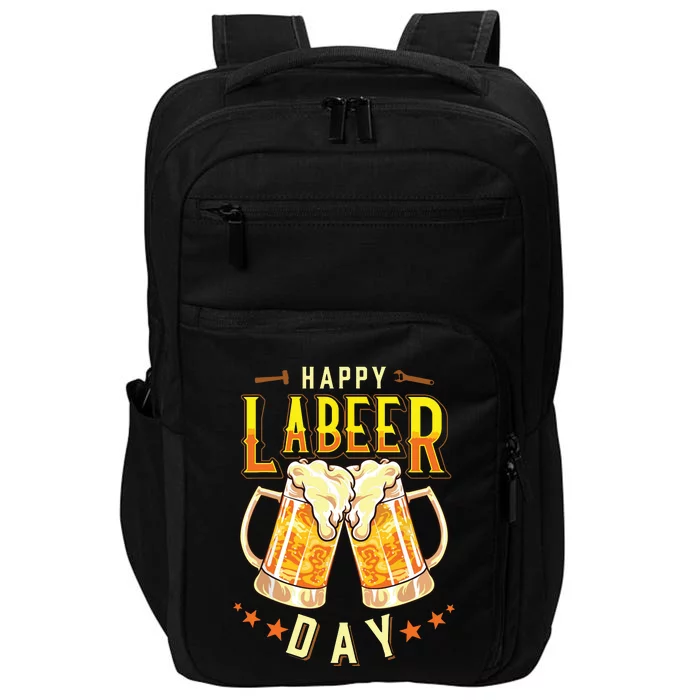 Happy Labeer Day Funny Labor Day Impact Tech Backpack