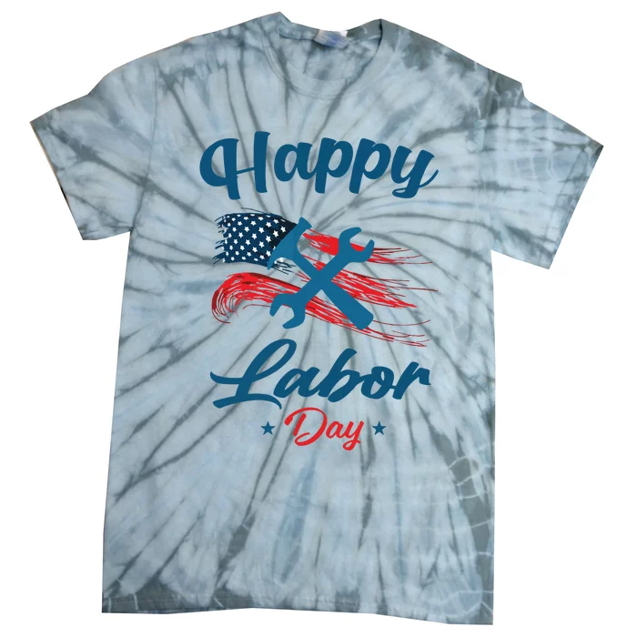 Happy Labor Day American Flag Holiday US Worker Tie-Dye T-Shirt