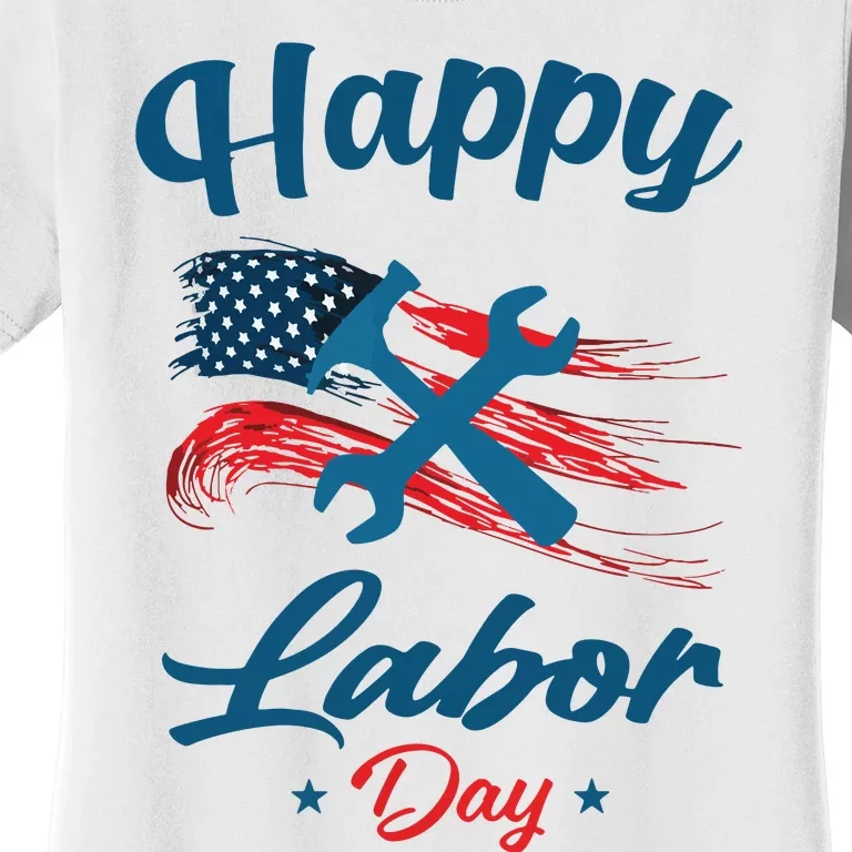 Happy Labor Day American Flag Holiday US Worker Women's T-Shirt