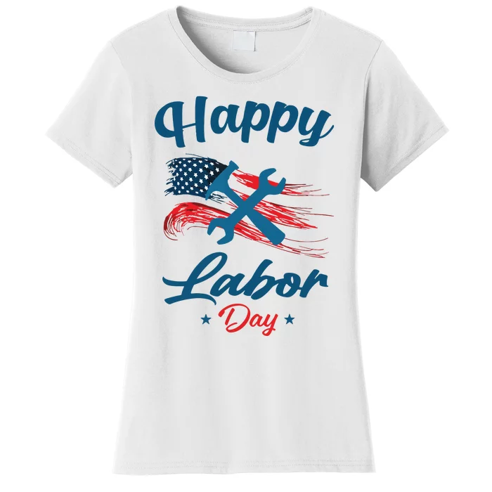 Happy Labor Day American Flag Holiday US Worker Women's T-Shirt