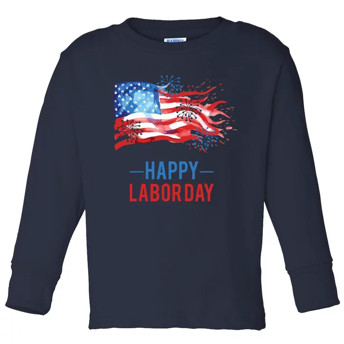 Happy Labor Day Fireworks And American Flag Labor Patriotic Toddler Long Sleeve Shirt