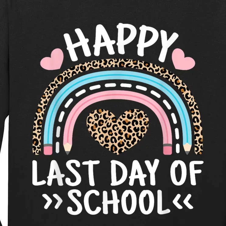 Happy Last Day Of School Teacher Student Women Girl Tall Long Sleeve T-Shirt