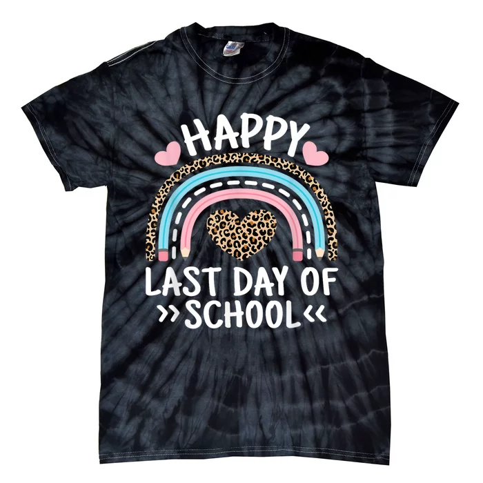 Happy Last Day Of School Teacher Student Women Girl Tie-Dye T-Shirt